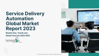 Service Delivery Automation Global Market Report 2023