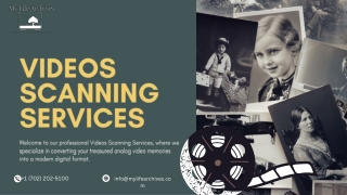 Videos Scanning Services | My Life Archives