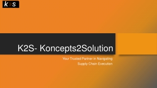 K2S - Supply Chain Execution System in USA
