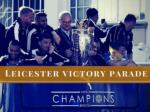 Leicester victory parade