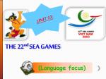 THE 22 nd SEA GAMES