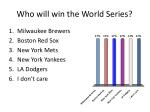 Who will win the World Series?